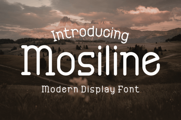 Mosiline: A Versatile Display Font for Everyday Creativity