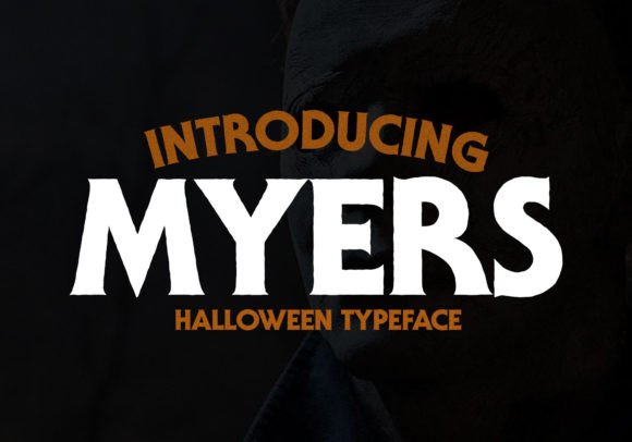 Myers: The Spooky Typography Choice for Eerie Designs